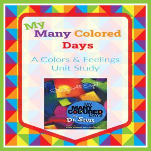 My Many Colored Days - A Colors & Feelings Unit Study from Starts At Eight Unit Study sq
