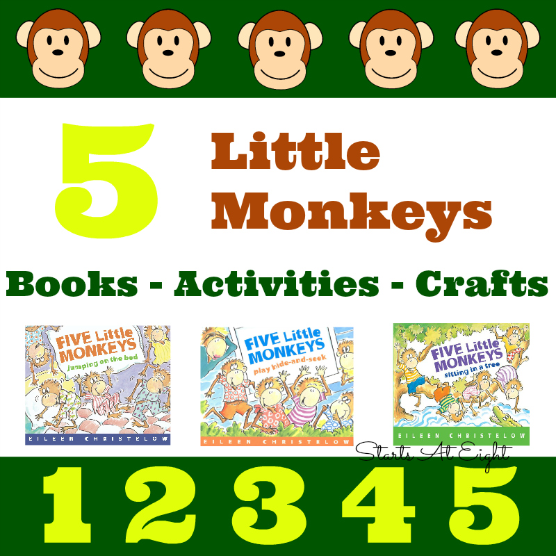 5 Little Monkeys - Books - Activities -Crafts - & More! from Starts At Eight