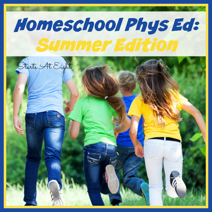 Homeschool Phys Ed: Summer Edition from Starts At Eight