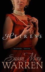 Heiress by Susan May Warren