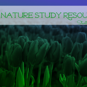 Free Nature Study Resources from StartsAtEight