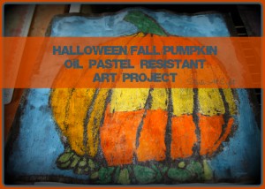 Oil Pastel Resistant Pumpkin Art Project - StartsAtEight