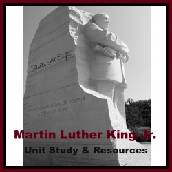 Martin Luther King Jr. Unit Study & Resources