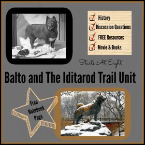 Balto and The Iditarod Trail Unit - Includes Free Printable Notebook Page from Starts At Eight