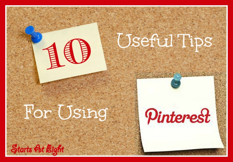 10 Useful Tips For UsingPinterest