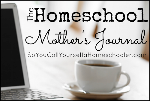 The Homeschool Mother's Journal