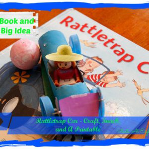 A Book and a Big Idea: Rattletrap Car - Snack, Craft & FREE Printable from Starts At Eight