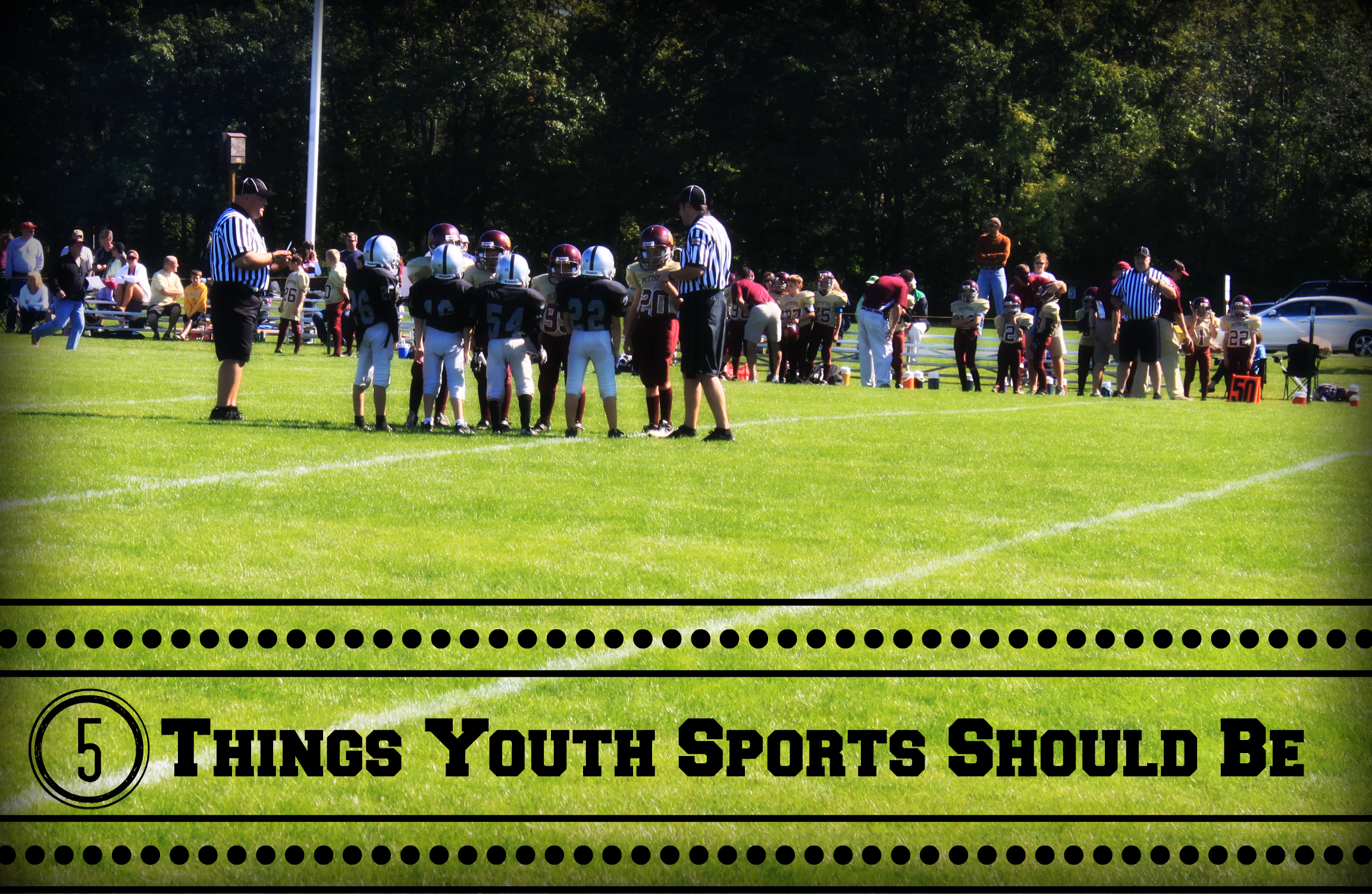 5 Things Youth Sports Should Be from Starts At Eight