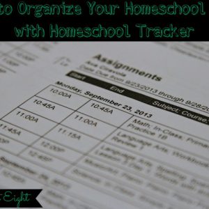 How to Organize Your Homeschool Year with Homeschool Tracker