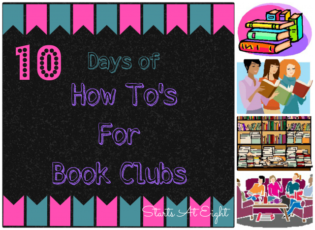 10 Days of How To's For Book Clubs: Starting Your Own Book Club from Starts At Eight