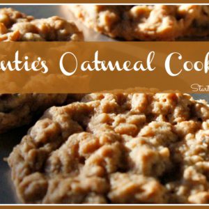 Auntie's Oatmeal Cookies Recipe from Starts At Eight
