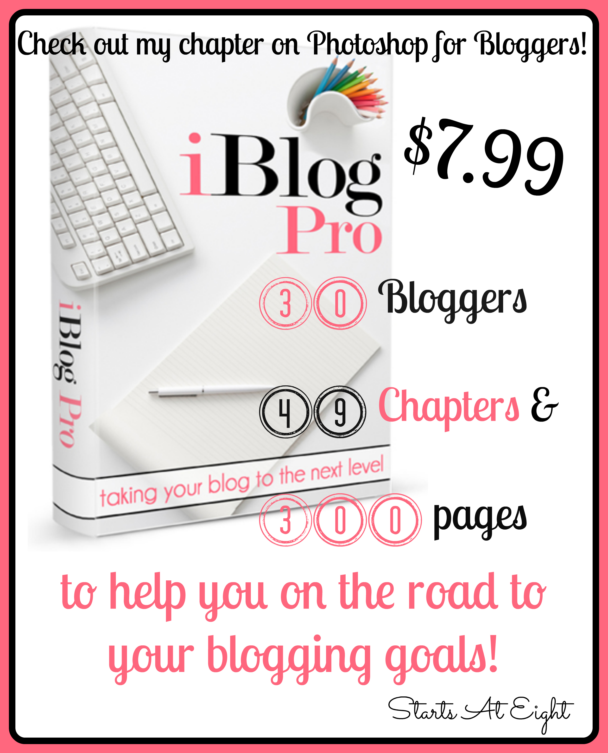 iBlog Pro eBook: Taking Your Blog to the Next Level from Starts At Eight