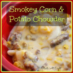 Smokey Corn and Potato Chowder from Starts At Eight