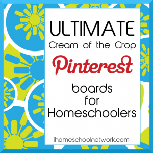 Cream of the Crop Pinterest Boards for Homeschoolers