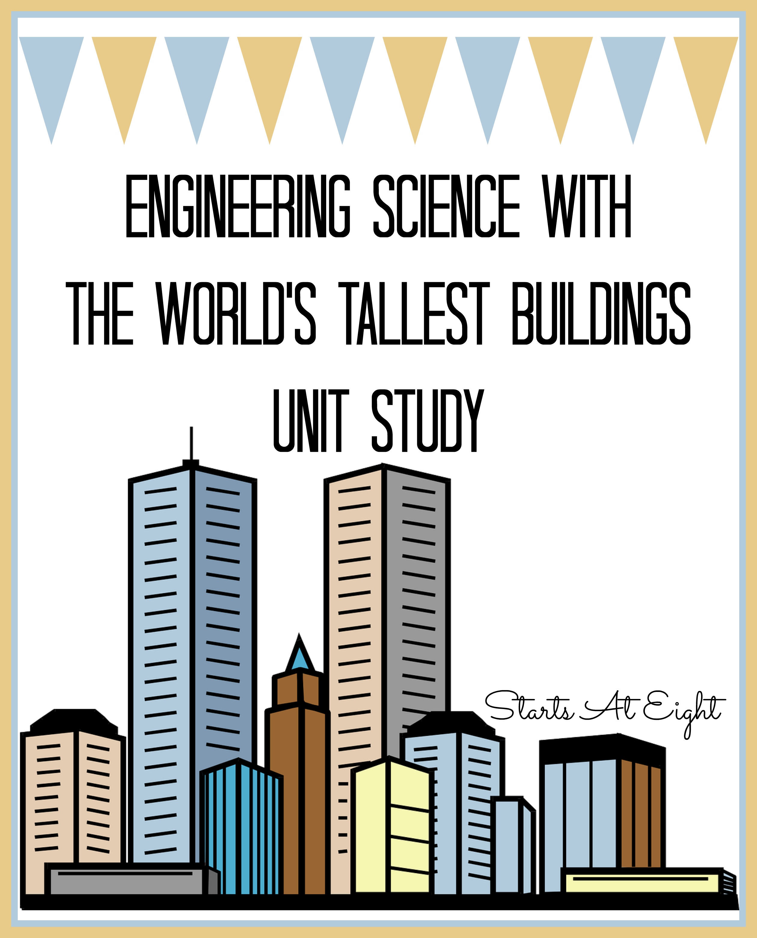 Engineering Science with The World’s Tallest Buildings Unit Study