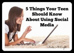 5 Things Your Teen Should Know About Social Media from Starts At Eight