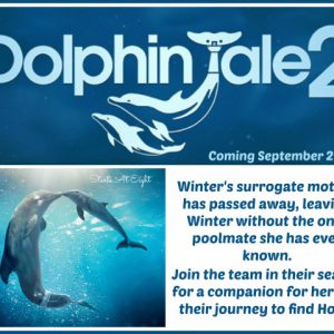 Dolphin Tale 2 ~ Official Trailer from Starts At Eight