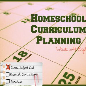 Homeschool Curriculum Planning from Starts At Eight