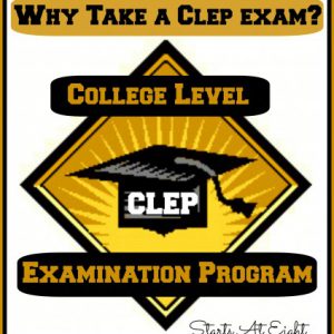 Why Take A CLEP Exam? from Starts At Eight