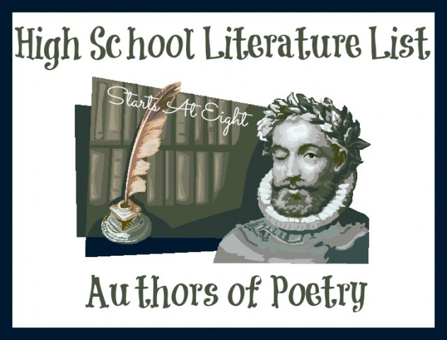 High School Literature List ~ Authors of Poetry from Starts At Eight