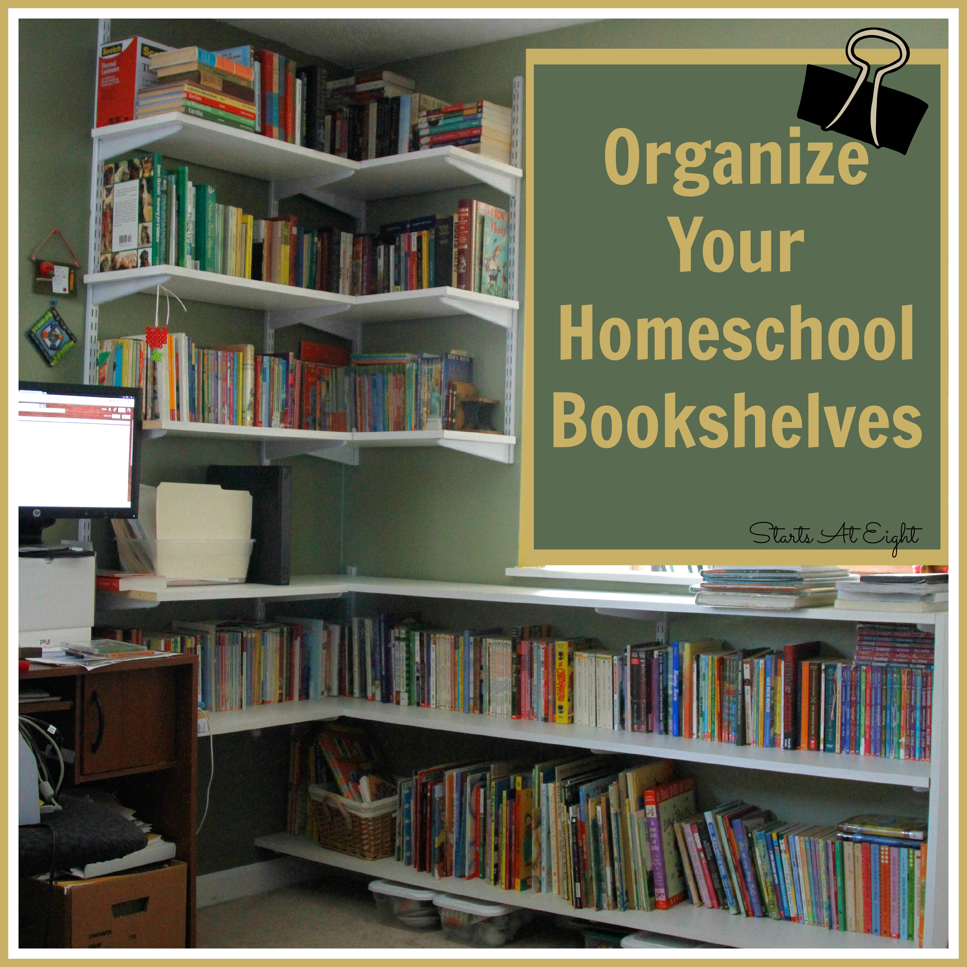 Organize Your Homeschool Bookshelves Startsateight