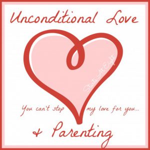 Unconditional Love & Parenting from Starts At Eight