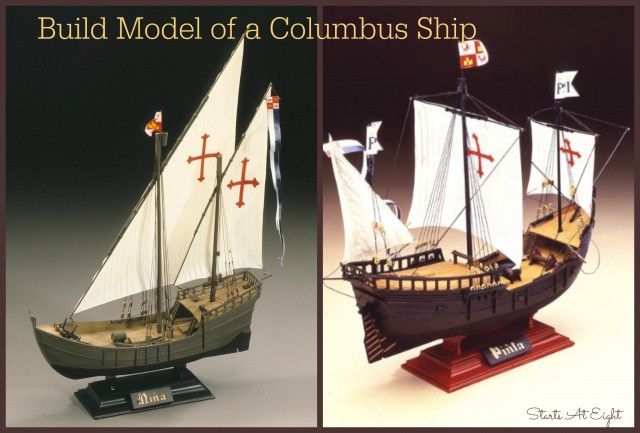 Build a Model of a Columbus Ship from Starts At Eight