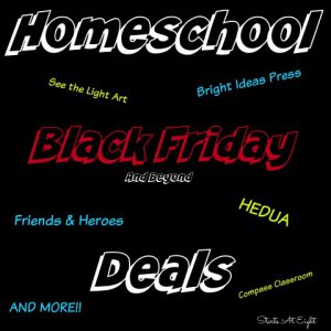 Homeschool Black Friday Deals from Starts At Eight