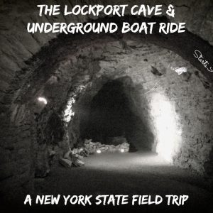 The Lockport Cave & Underground Boat Ride - A New York State Field Trip from Starts At Eight