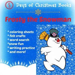 5 Days of Christmas Books with Activities: Frosty the Snowman from Starts At Eight
