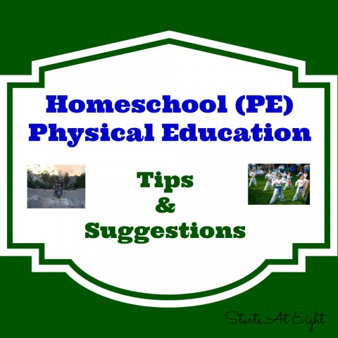 Homeschool PE: Tips & Suggestions from Starts At Eight