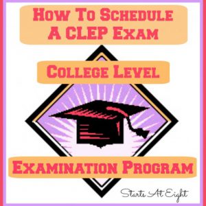 How To Schedule A CLEP Exam from Starts At Eight