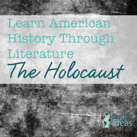 Learn American History Through Literature: The Holocaust