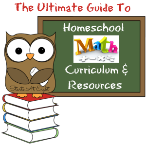 The Ultimate Guide To Homeschool Math Curriculum & Resources from Starts At Eight