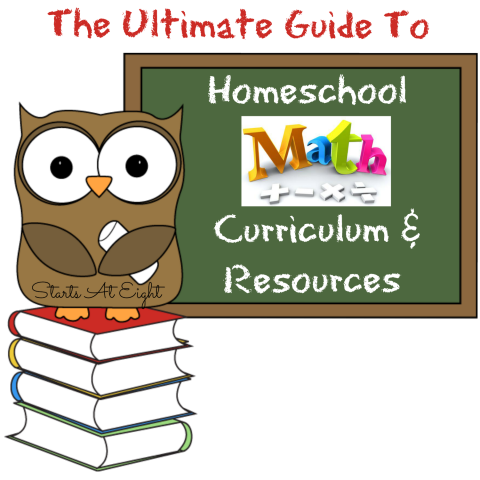 The Ultimate Guide To Homeschool Math Curriculum & Resources from Starts At Eight