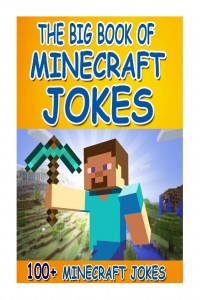 The Big Book of Minecraft Jokes