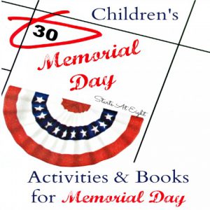 Children's Activities & Books for Memorial Day from Starts At Eight