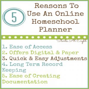 5 Reasons To Use An Online Homeschool Planner from Starts At Eight