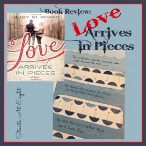 Love Arrives in Pieces Book Review from Starts At Eight