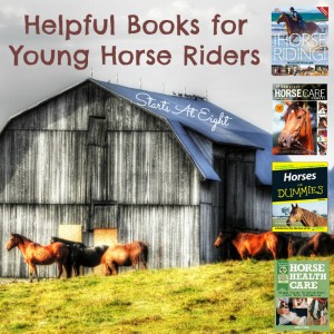 Helpful Books for Young Horse Riders from Starts At Eight