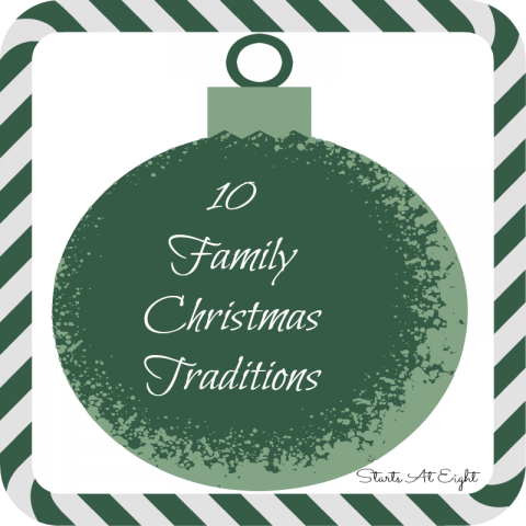 10 Family Christmas Traditions from Starts At Eight