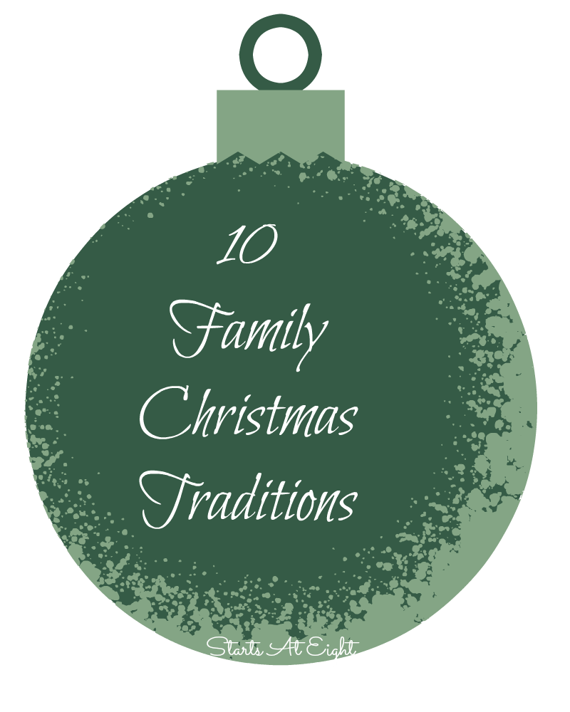 10 Family Christmas Traditions from Starts At Eight