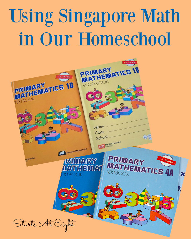 Using Singapore Math in Our Homeschool from Starts At Eight