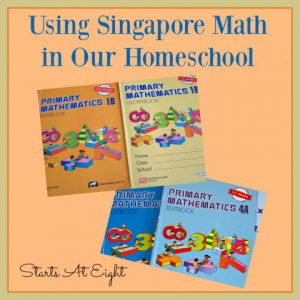 Using Singapore Math in Our Homeschool from Starts At Eight