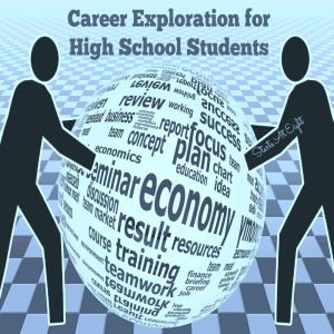 Career Exploration for High School Students from Starts At Eight