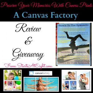 Preserve Your Memories With Canvas Prints - A Canvas Factory Review from Starts At Eight