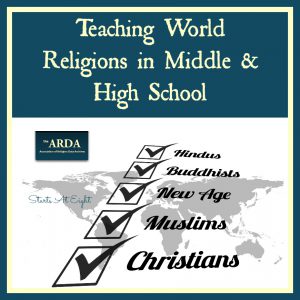 Teaching World Religions in Middle & High School from Starts At Eight
