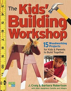 Wood Projects for Kids and Their Parents