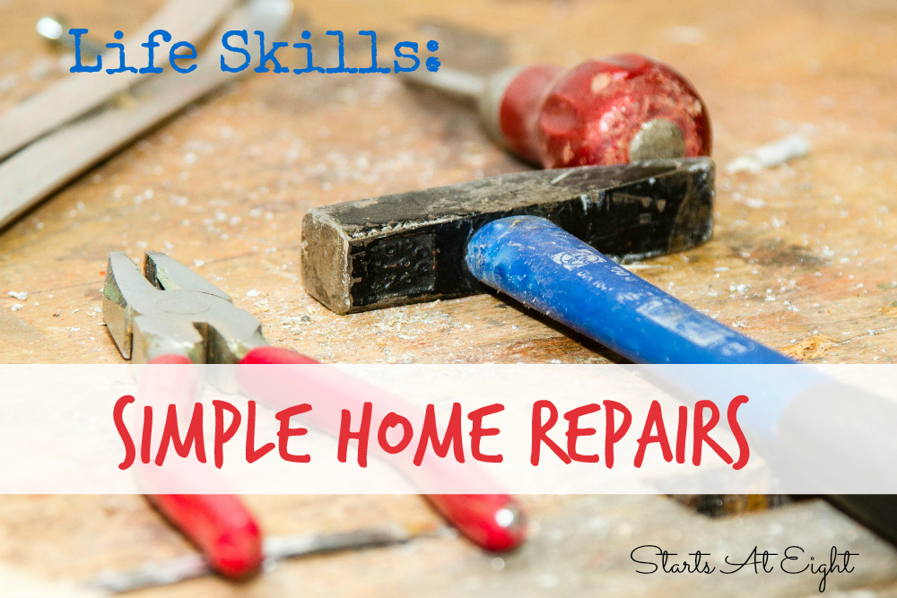 Life Skills: Simple Home Repairs from Starts At Eight