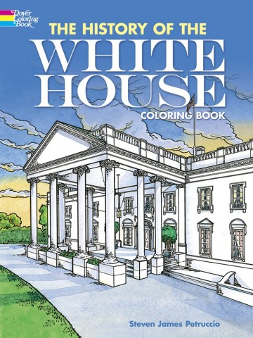 The History of the White House Coloring Book